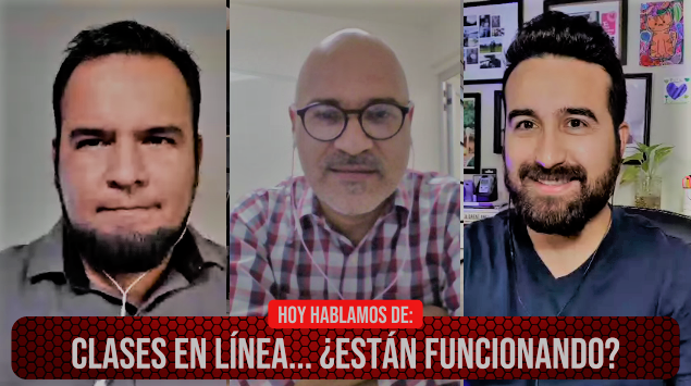 PODCAST | Clases en Línea… ¿Están funcionando?