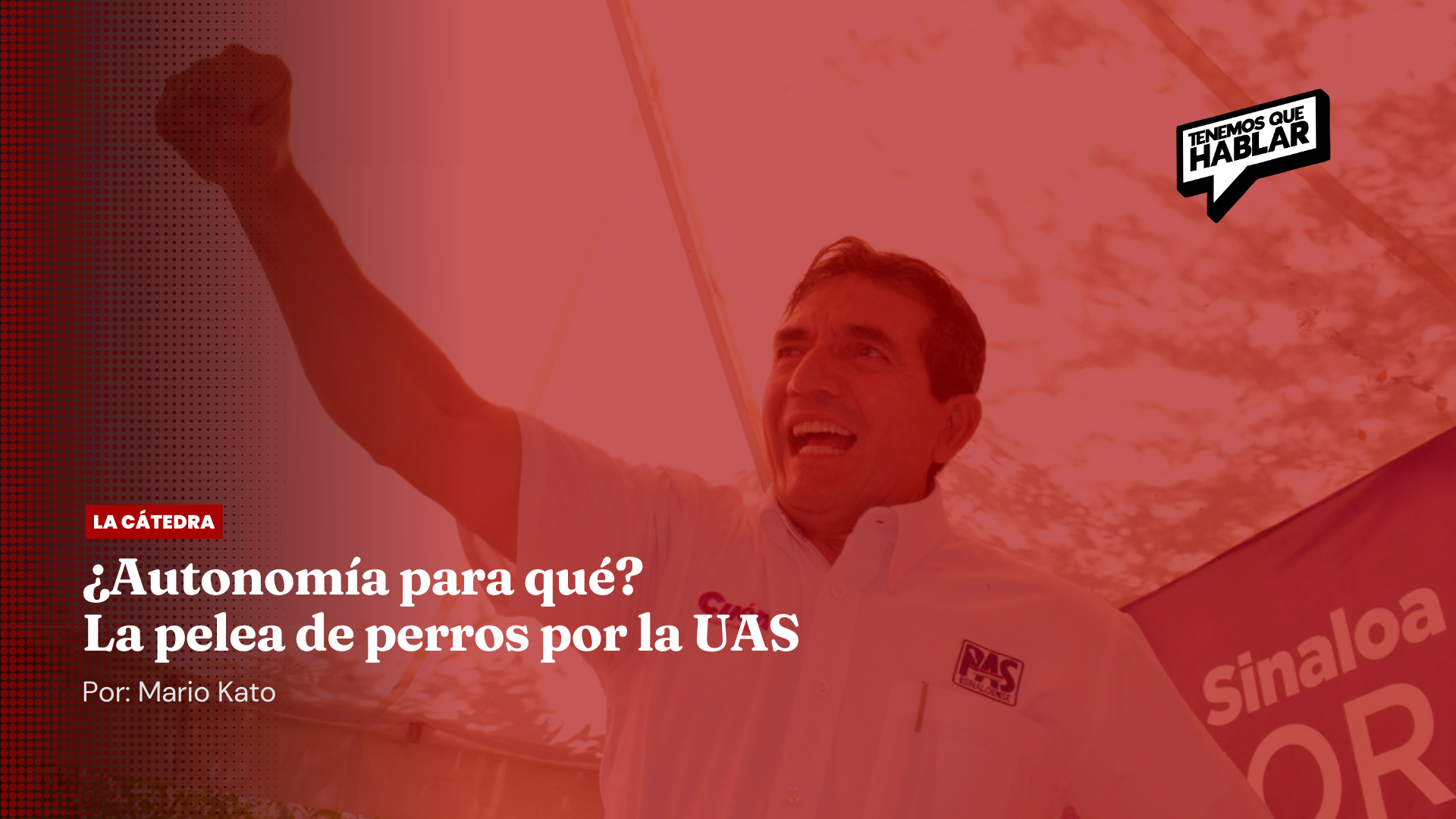 ¿Autonomía para qué? La pelea de perros por la UAS