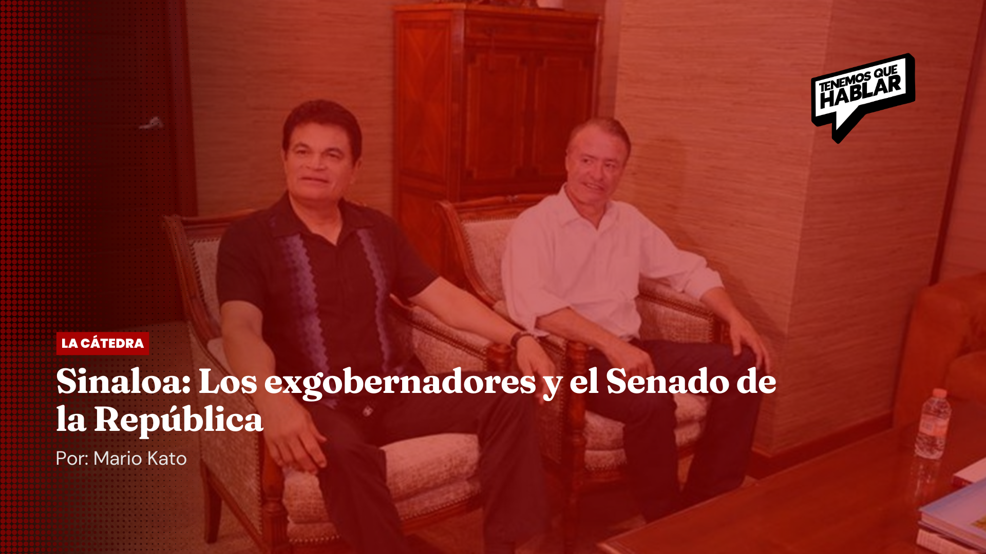 Sinaloa: Los exgobernadores y el Senado de la República