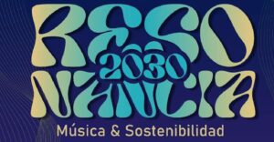 Festival Resonancia 2030: Todo lo que debes saber