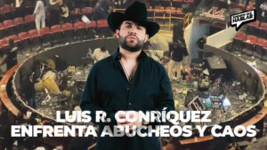 Luis R. Conríquez enfrenta abucheos y caos en Texcoco tras dejar fuera los corridos