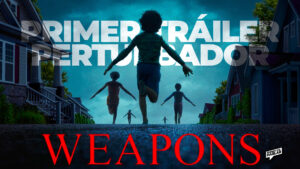 Primer tráiler de “Weapons” desvela un enigma inquietante