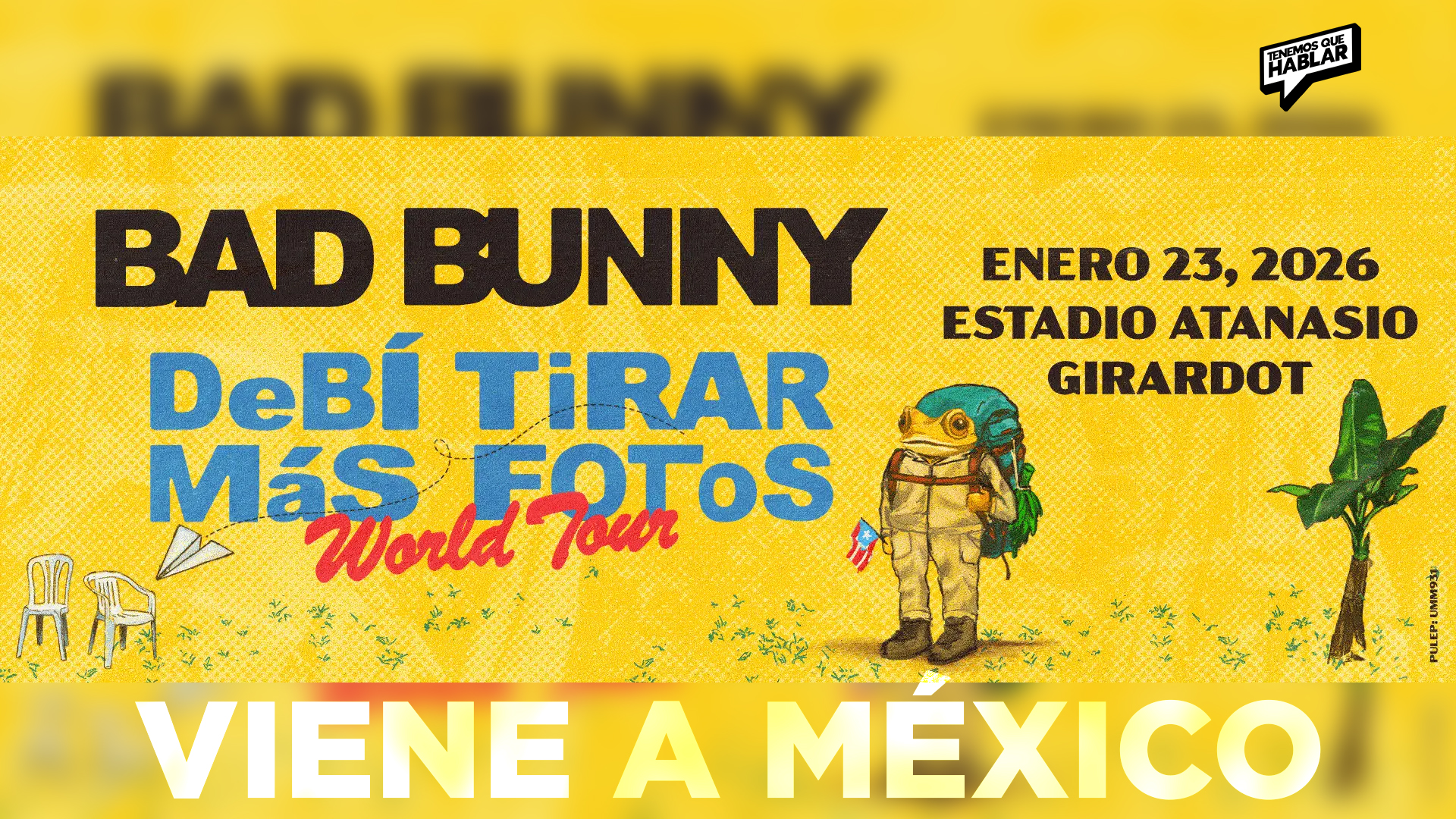 ¿Y si esta vez sí tiramos más fotos? Bad Bunny regresa a México con un show para recordar