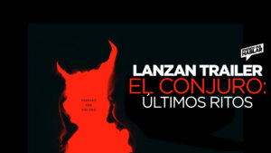 El Conjuro: Últimos Ritos – Fe y terror en cada rincón