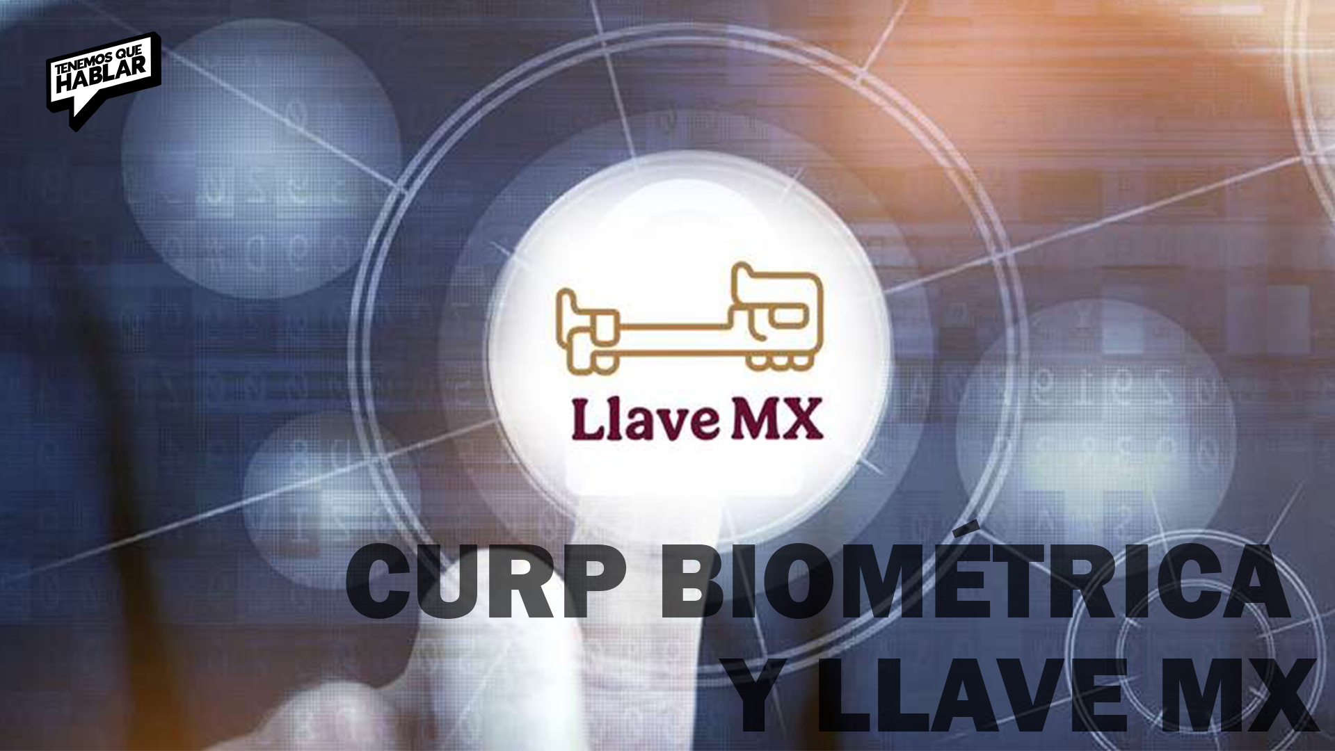 CURP biométrica y Llave MX: el futuro de los trámites en México ya comenzó