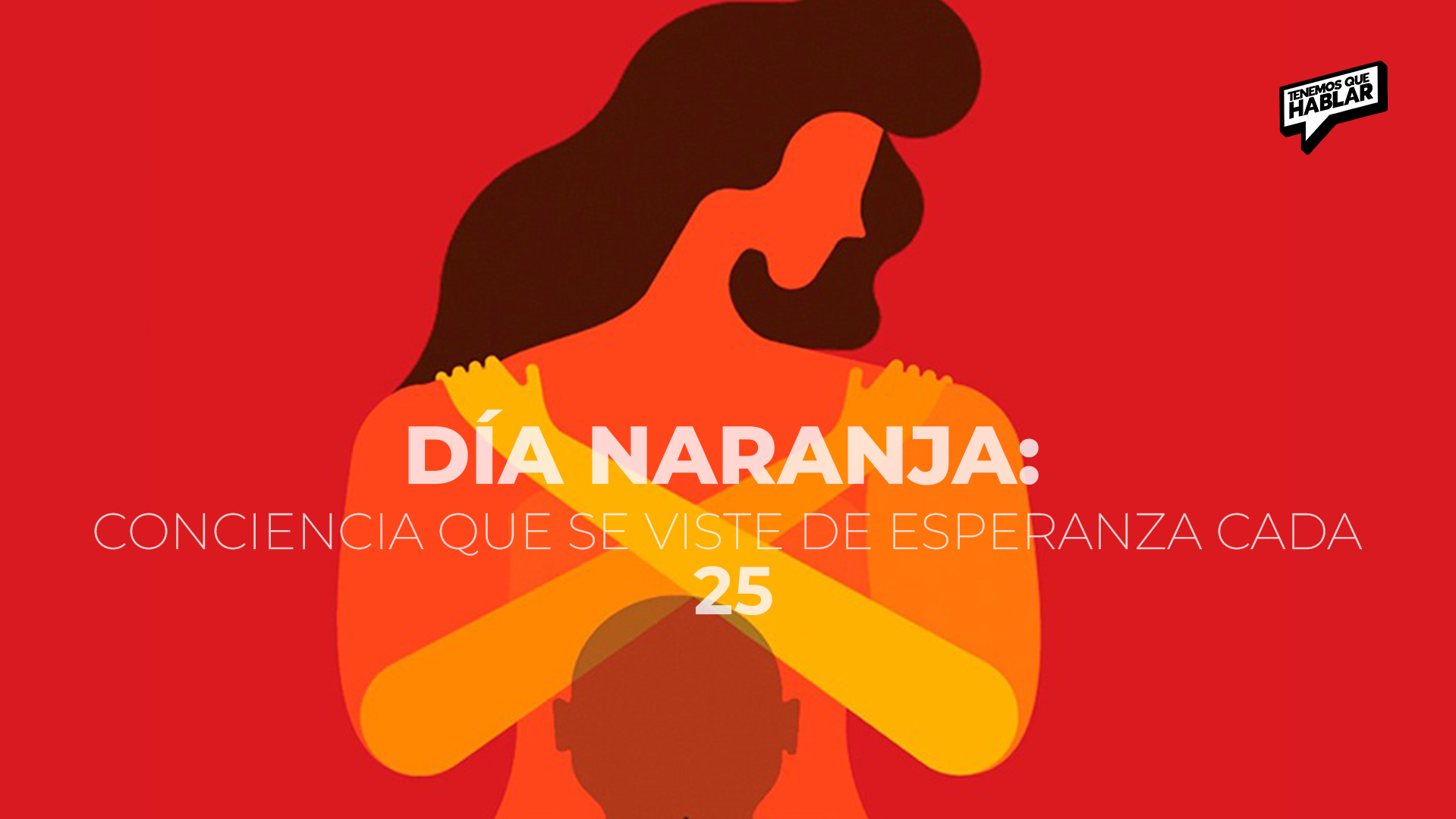 Día Naranja: Conciencia que se viste de esperanza cada 25