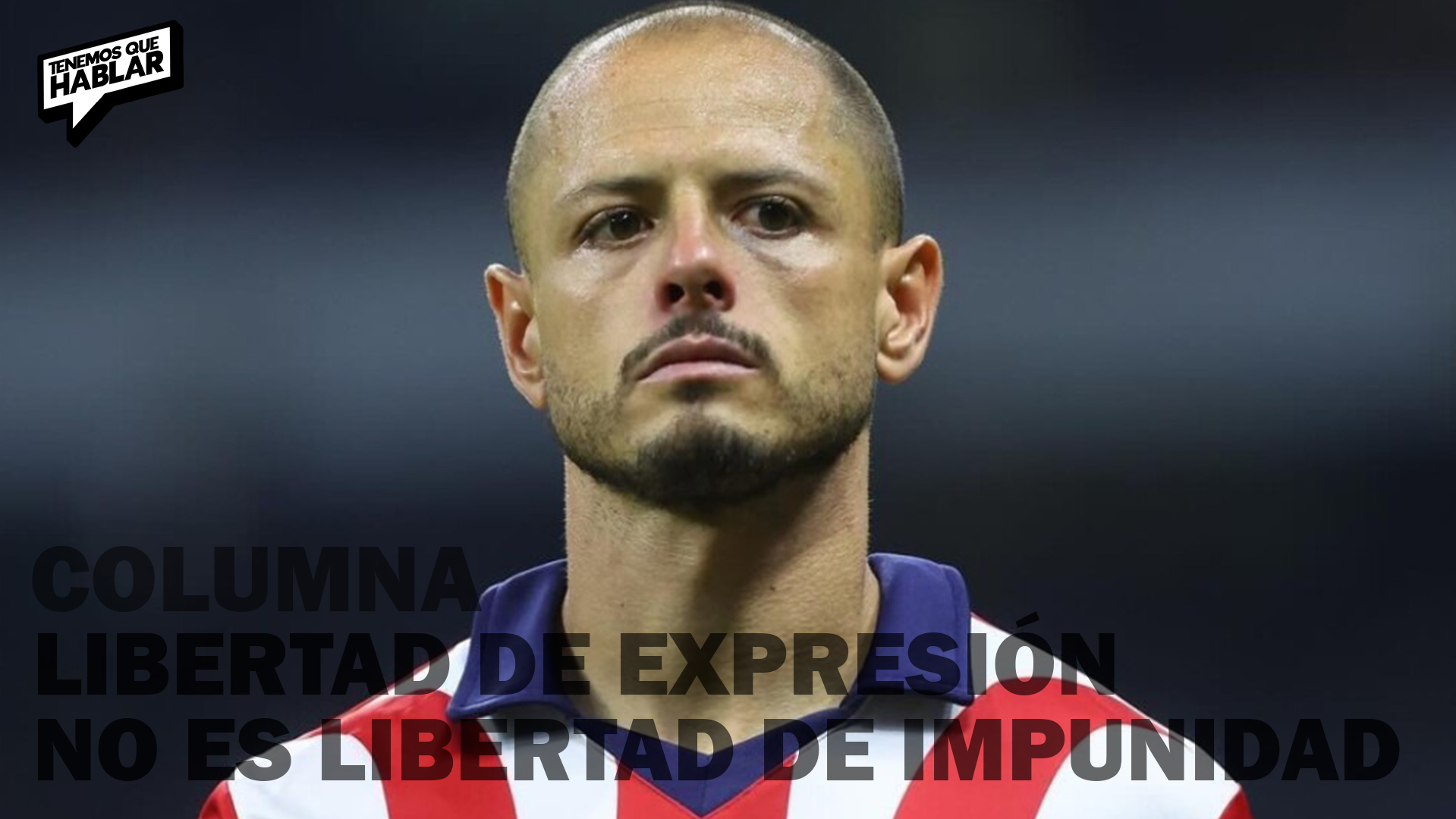 Libertad de expresión no es libertad de impunidad