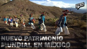 México suma un nuevo sitio a la lista de Patrimonio Mundial de la UNESCO