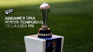 ¡Rueda el balón! Arranca una nueva temporada de la Liga MX