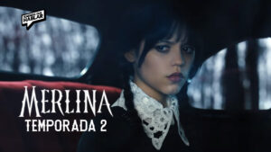 “Merlina” regresa: lo que sabemos de la temporada 2