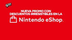 Nintendo lanza nueva promo con descuentos irresistibles en la eShop de Switch
