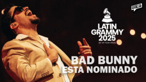 Bad Bunny encabeza las nominaciones a los Latin Grammy 2025