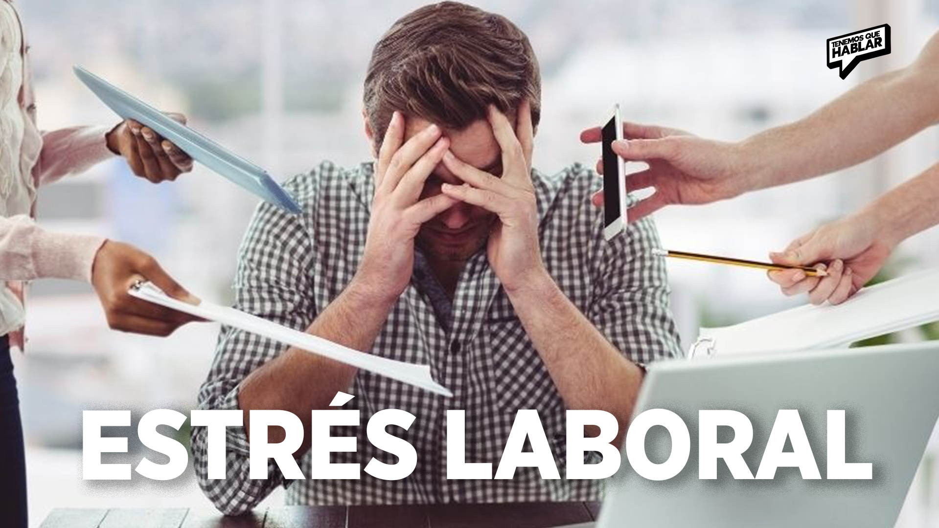 Estrés laboral: la “epidemia de salud del siglo XXI” según la OMS