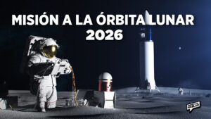 La NASA confirma: misión tripulada a la órbita lunar en 2026