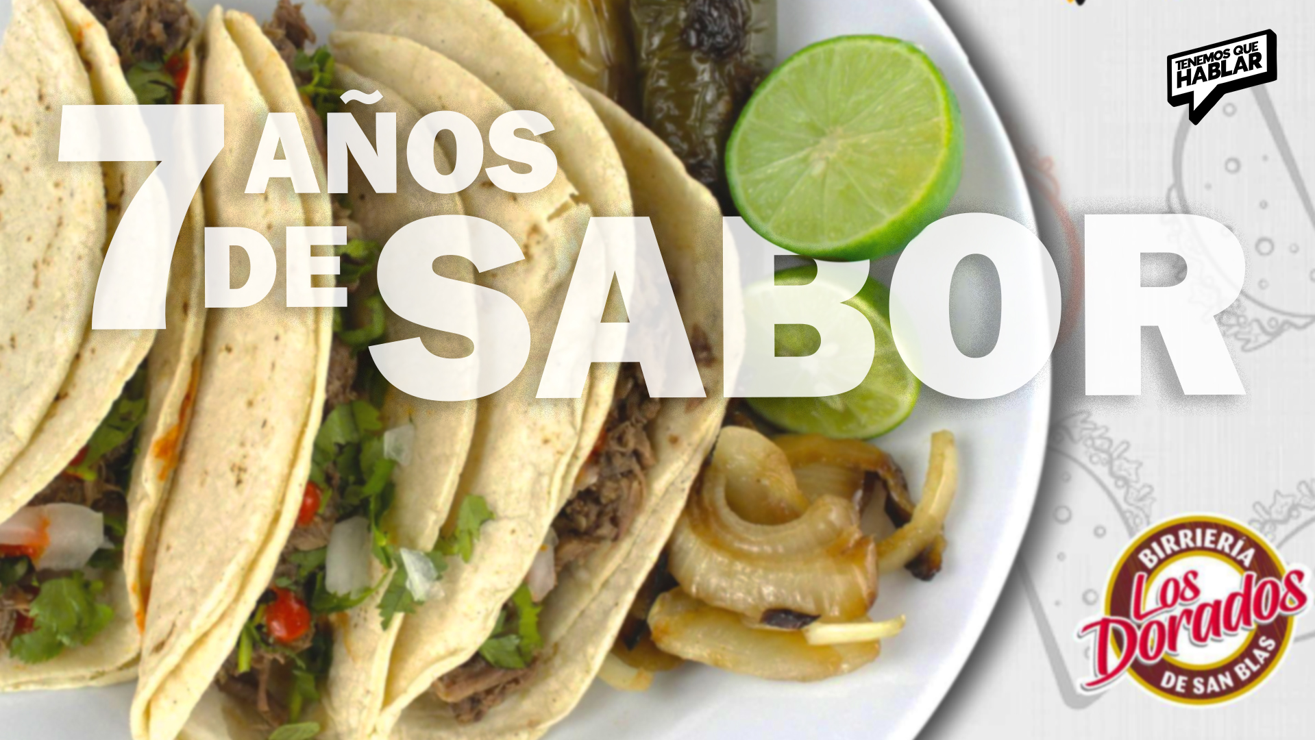 Celebrando 7 años de birria y sabor en Los Dorados de San Blas