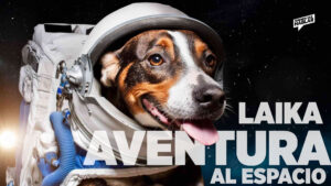 Laika: la perrita que abrió el camino al espacio