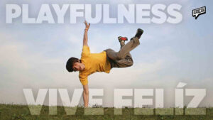 Playfulness: el arte de vivir el presente sin tomarte todo tan en serio