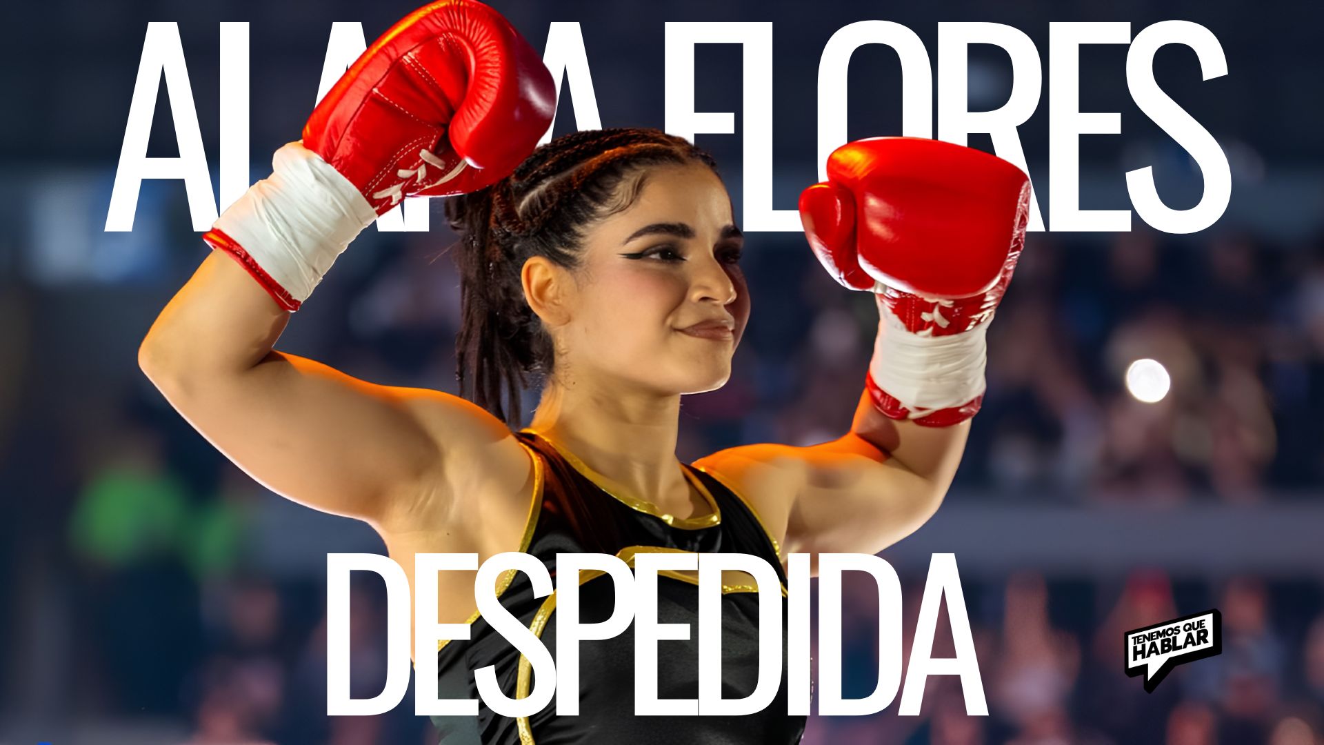 Alana dice adiós al ring en una noche inolvidable