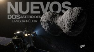 DOS ASTEROIDES RECIBEN LA VISITA INÉDITA DE SONDAS ESPACIALES