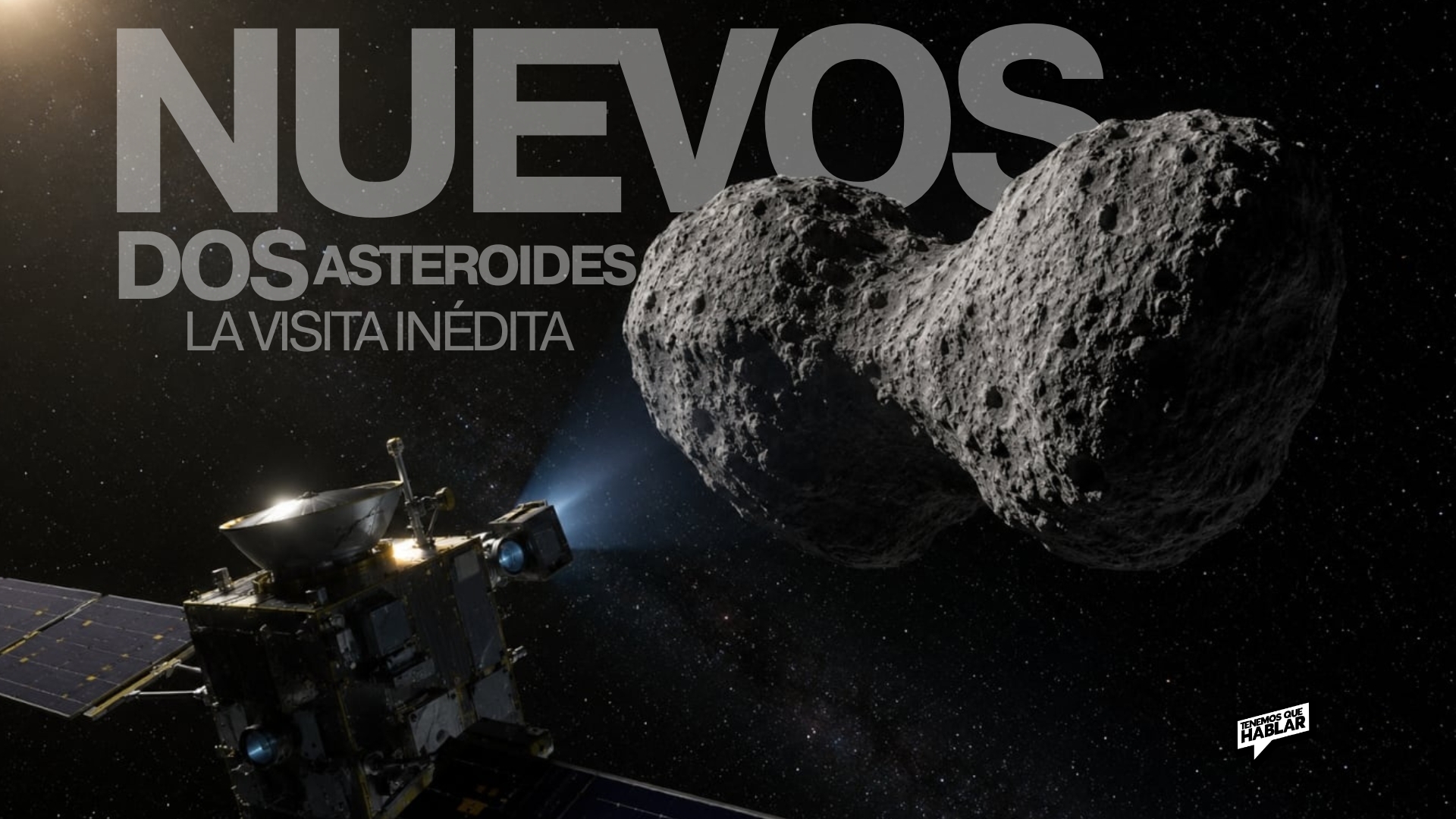 DOS ASTEROIDES RECIBEN LA VISITA INÉDITA DE SONDAS ESPACIALES