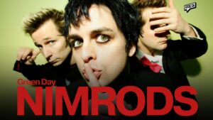 GREEN DAY LLEVA SU HISTORIA AL CINE CON “NIMRODS”